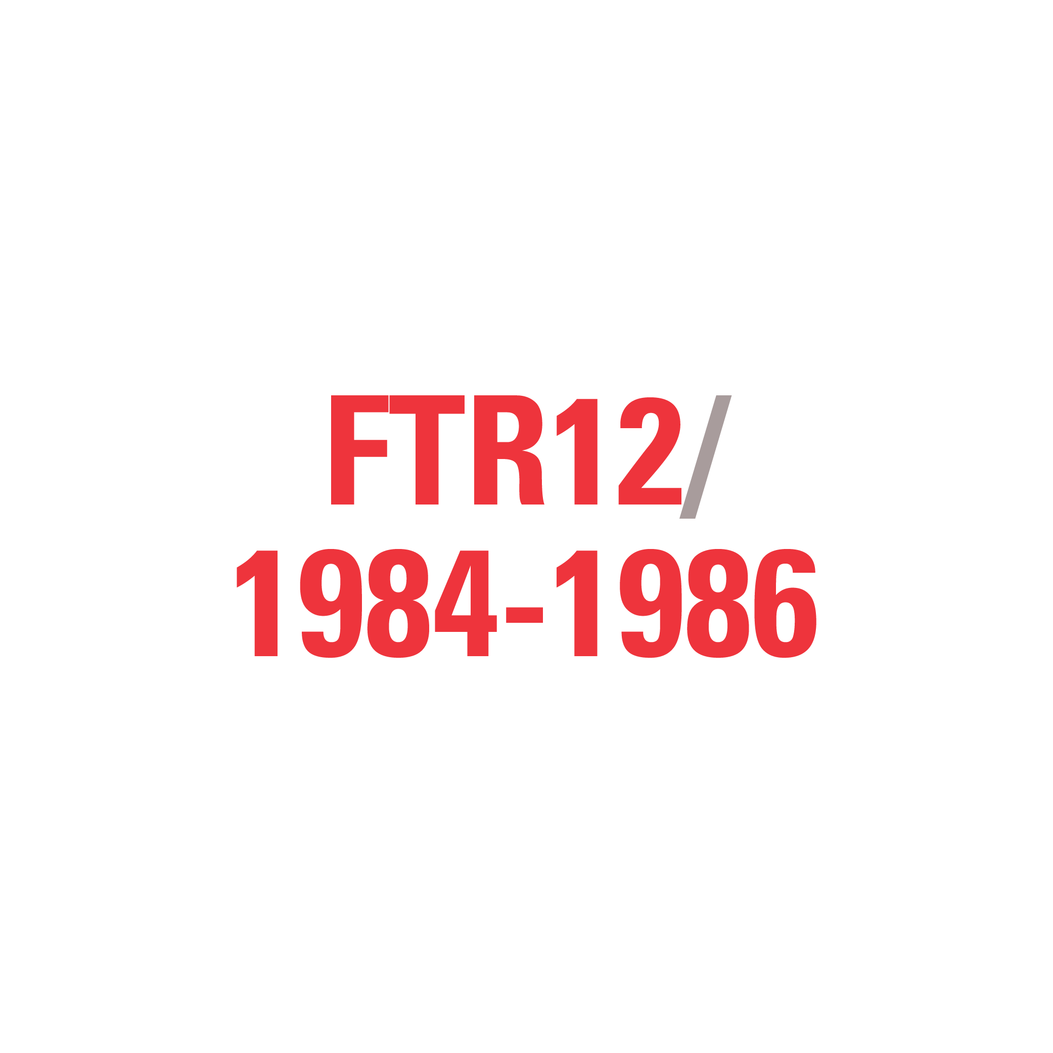 FTR12 1984-1986
